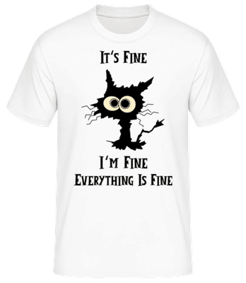 Everything Is Fine - Männer Basic T-Shirt - Weiß - Vorne