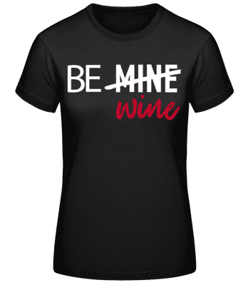 Be Wine - Frauen Basic T-Shirt - Schwarz - Vorne