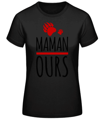 Maman Ours - T-shirt femme B&C - Noir - Devant
