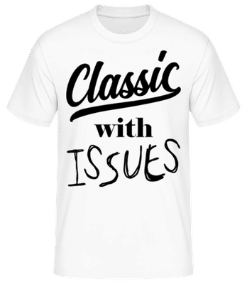 Classic With Issues - Men's B&C T-Shirt - White - Front