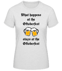 What Happens At Oktoberfest · Women's Basic T-Shirt