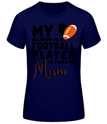 Football Player Calls Me Mum - T-shirt standard Femme - Bleu marine - Devant
