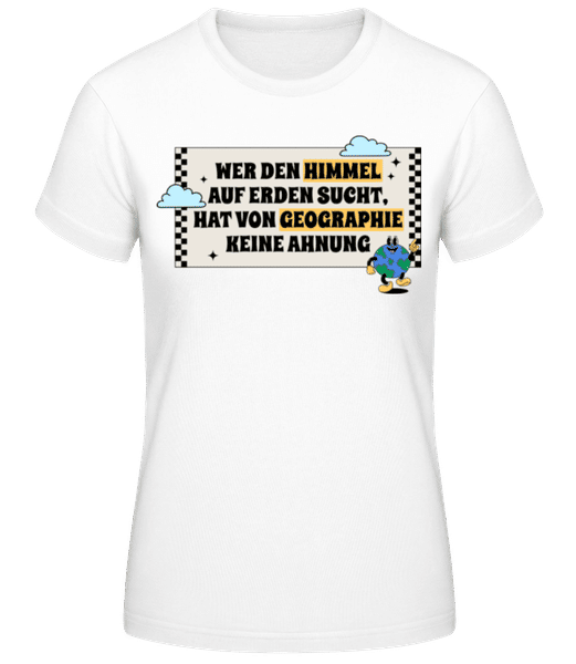 Vorschau: Im Geographieunterricht Geschlafen - Frauen T-Shirt B&C - Weiß - Vorne