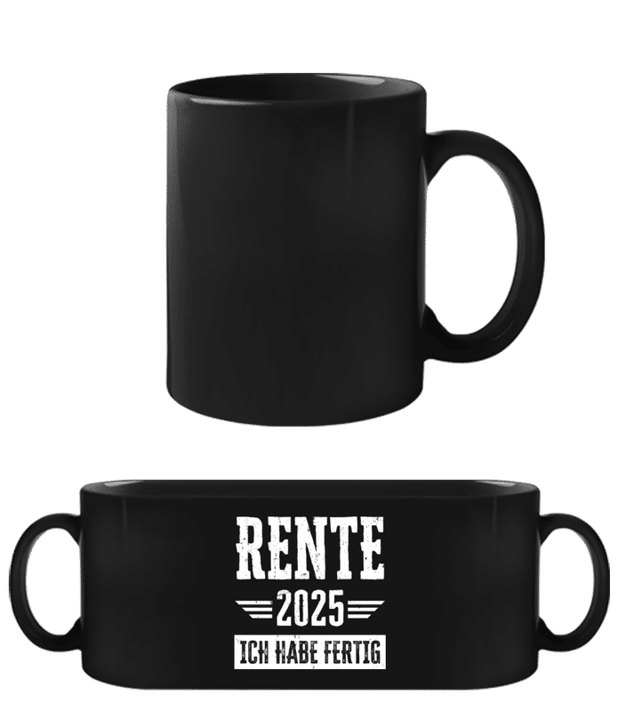 Vorschau: Rente 2025 Ich Habe Fertig - Schwarze Tasse - Schwarz - Vorne
