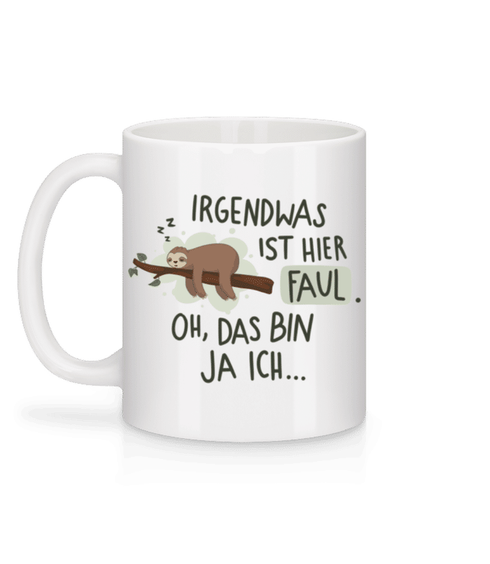 Vorschau: Irgendwas Ist Hier Faul - Tasse - Weiß - Hinten