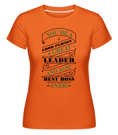 Motif Best Boss Ever -  Shirtinator Women's T-Shirt - Orange - Front
