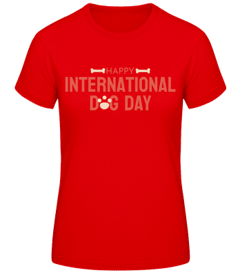 Happy Dog Day - Frauen Basic T-Shirt - Rot - Vorne