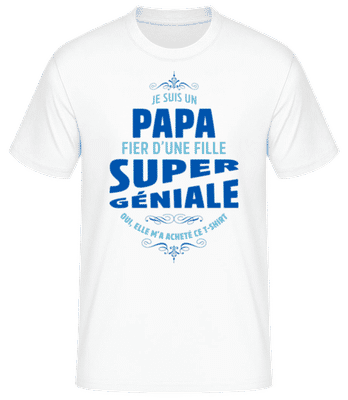 Papa D'une Fille Géniale - T-shirt standard Homme - Blanc - Devant