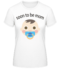 Soon To Be Mom · Camiseta básica de mujer