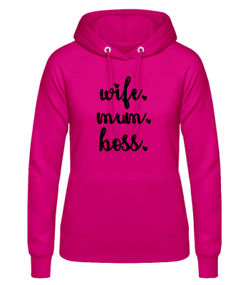 Motif Wife Mum Boss - Sweat à capuche Femme - Fuchsia - Devant