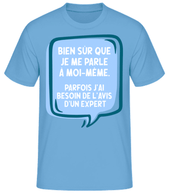 Bien Sûr Que Je Me Parle À Moi-Même - T-shirt standard Homme - Bleu clair - Devant