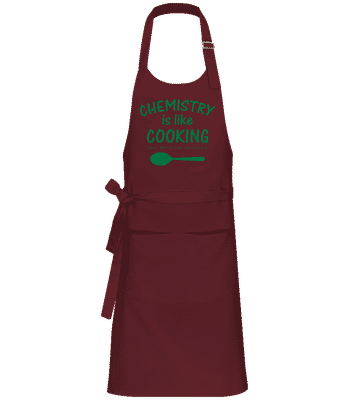 Chemistry Is Like Cooking - Professional Apron - Bordeaux - Front