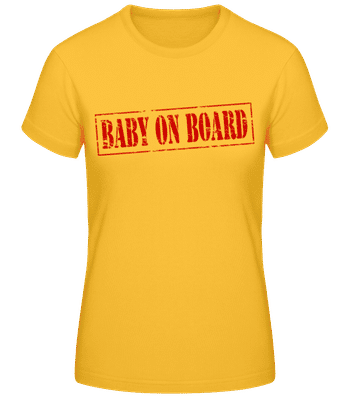 Baby On Board Stamp - T-shirt standard Femme - Jaune doré - Devant