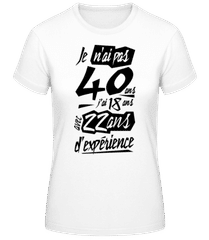 Je N'ai Pas 40 Ans · T-shirt standard Femme