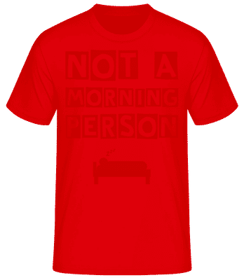 Not A Morning Person - Men's B&C T-Shirt - Red - Front
