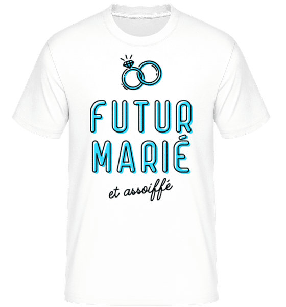 Aperçu: Futur Marié Et Assoiffé -  T-Shirt Shirtinator homme - Blanc - Devant