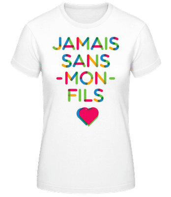 Jemais Sans Mon Fils - T-shirt standard Femme - Blanc - Devant