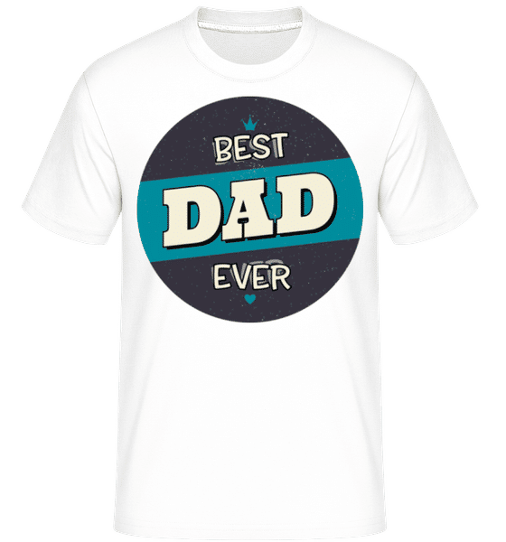 Aperçu: Best Dad Ever -  T-Shirt Shirtinator homme - Blanc - Devant