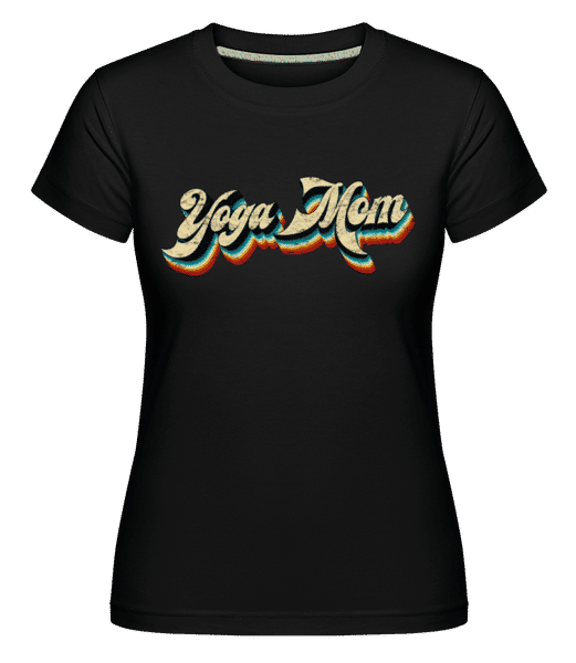 Aperçu: Yoga Mom Momlife - T-shirt Shirtinator femme - Noir - Devant