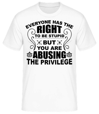 The Right To Be Stupid - T-shirt standard Homme - Blanc - Devant