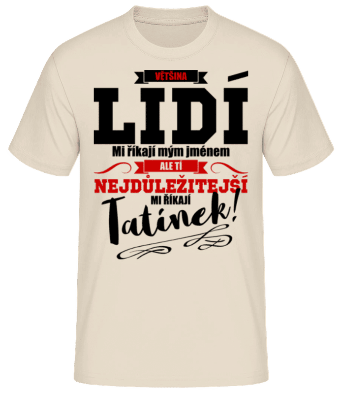 Náhled: Důležité informace Lidé Call Me táta - Pánské basic tričko - Krémová - Napřed