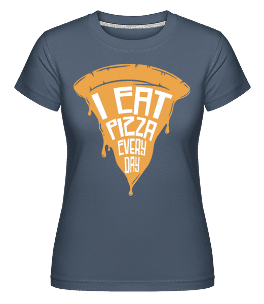 Preview: I Eat Pizza Every Day - Shirtinator Women's T-Shirt - Denim - Front