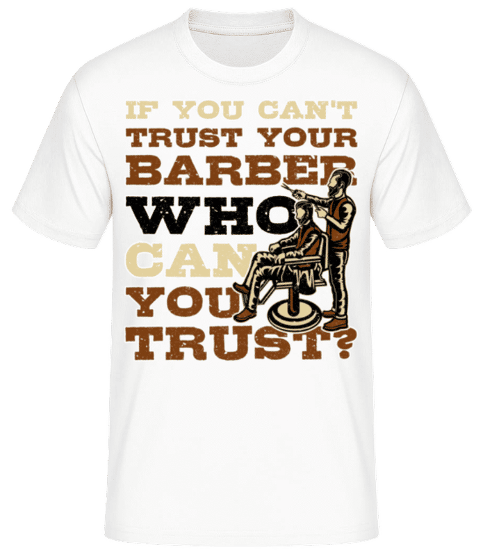 Preview: Trust Your Barber - Men's Basic T-Shirt - White - Front