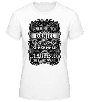 Man Nennt Mich Daniel - Frauen T-Shirt B&C - Weiß - Vorne