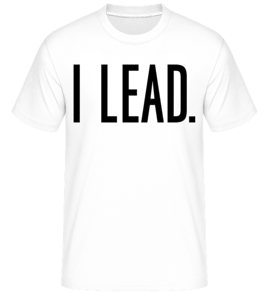 Preview: I Lead -  Shirtinator Men's T-Shirt - White - Front