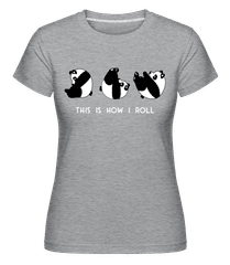 This Is How I Roll ·  T-shirt Shirtinator femme