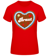 JGA Braut Lebkuchenherz · Frauen Basic T-Shirt
