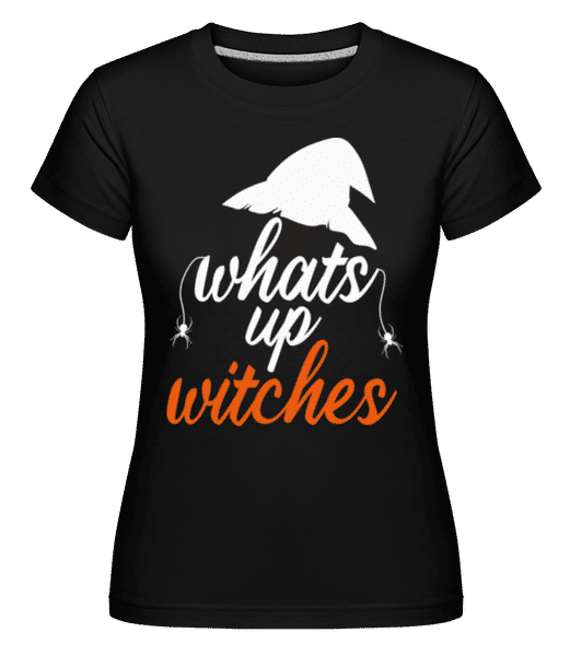 Aperçu: Whats Up Witches -  T-shirt Shirtinator femme - Noir - Devant