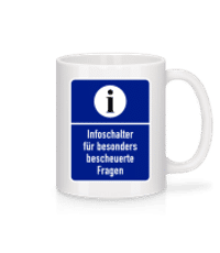 Infoschalter Für Bescheuerte Fragen - Tasse - Weiß - Vorne