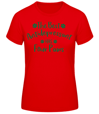 The Best Antidepressant - Women's Basic T-Shirt - Red - Front