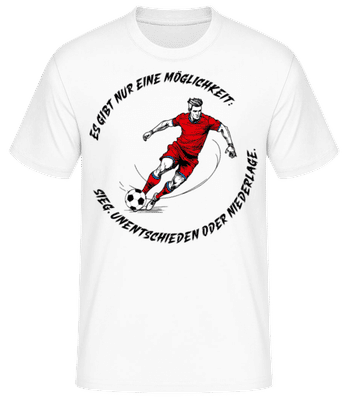 Sieg Unentschieden Niederlage - Männer Basic T-Shirt - Weiß - Vorne