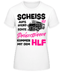Echte Prinzessinnen Kommen Mit Dem HLF · Frauen Basic T-Shirt