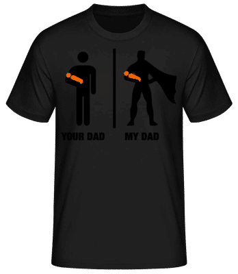 Your Dad, My Dad - Men's Basic T-Shirt - Black - Front
