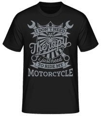 I Don't Need Therapy Sign · Männer Basic T-Shirt