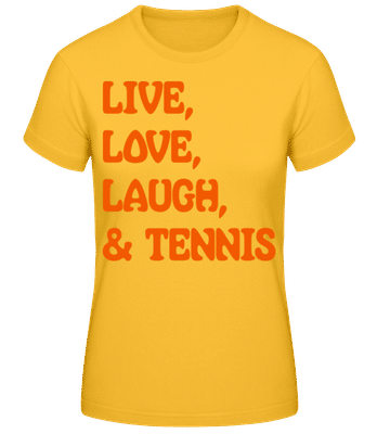 Live, Love, Laugh & Tennis - Women's Basic T-Shirt - Golden yellow - Front