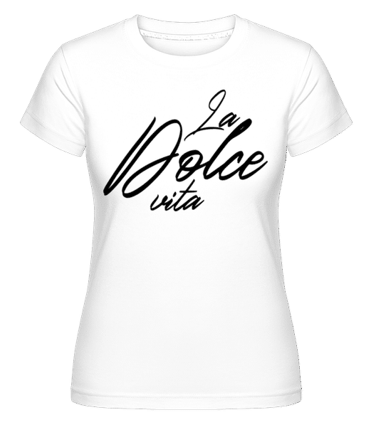 Aperçu: La Dolce Vita -  T-shirt Shirtinator femme - Blanc - Devant