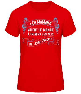 Les Mamans Voient Le Monde À Travers - T-shirt standard Femme - Rouge - Devant