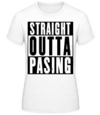 Straight Outta Pasing 1 - Frauen Basic T-Shirt - Weiß - Vorne
