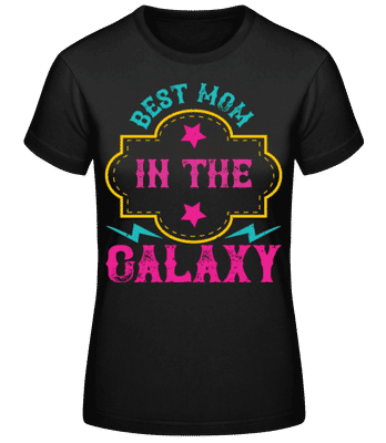 Best Mom In The Galaxy - Dámske basic tričko - Čierna - Predné