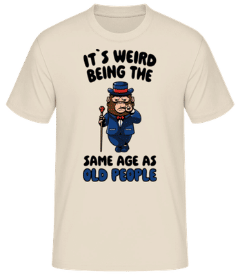 Same Age As Old People - Männer Basic T-Shirt - Creme - Vorne