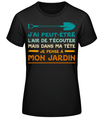 Pense À Mon Jardin - T-shirt standard Femme - Noir - Devant