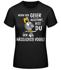 Wenn Der Geier Ausstirbt · Frauen Basic T-Shirt