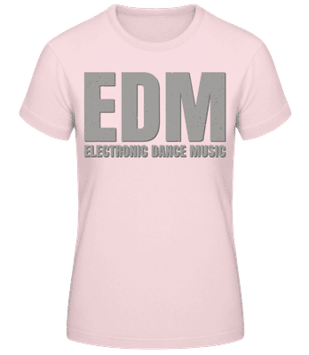 EDM Electronic Dance Music - Dámské basic tričko - Růžová - Napřed