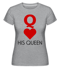 His Queen ·  Shirtinator Women's T-Shirt