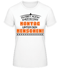 Der Montag Unter Den Menschen · Frauen Basic T-Shirt