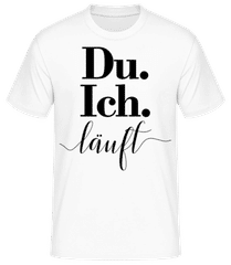 Du. Ich. Läuft · Männer Basic T-Shirt